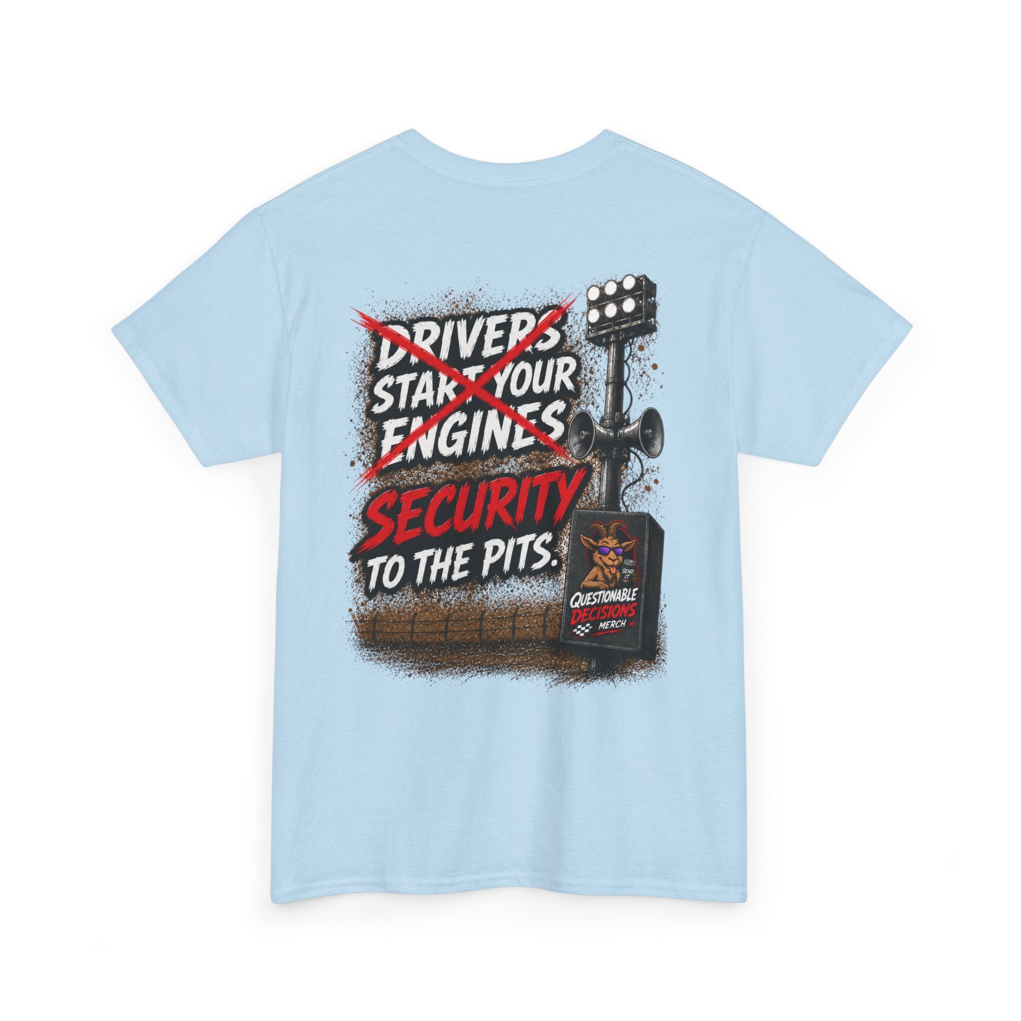 Security to the Pits™ Tee